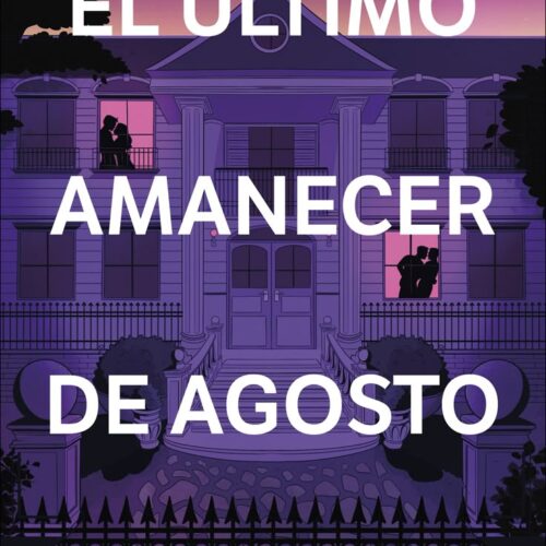 El ultimo amanecer de agosto